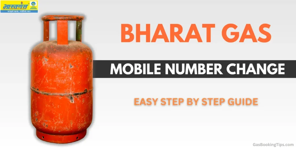 BHARAT GAS MOBILE NUMBER CHANGE